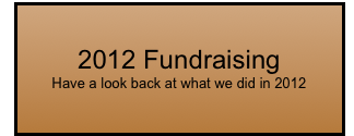 2012 Fundraising
Have a look back at what we did in 2012